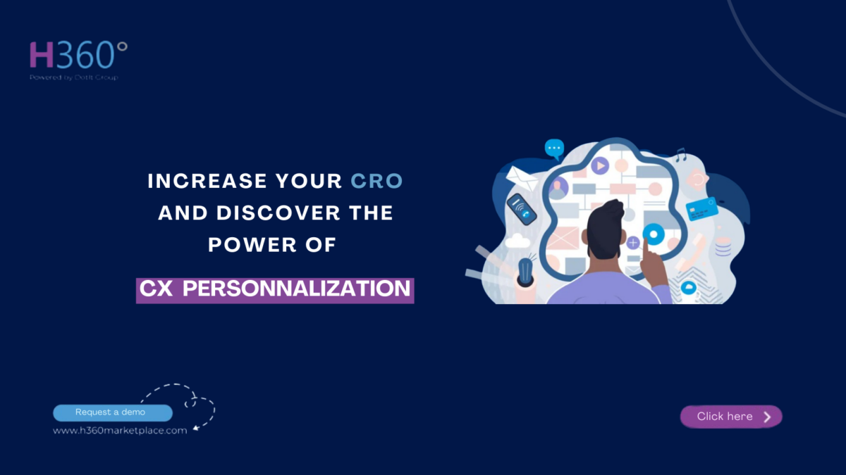 The power of CX personnalization to increase CRO